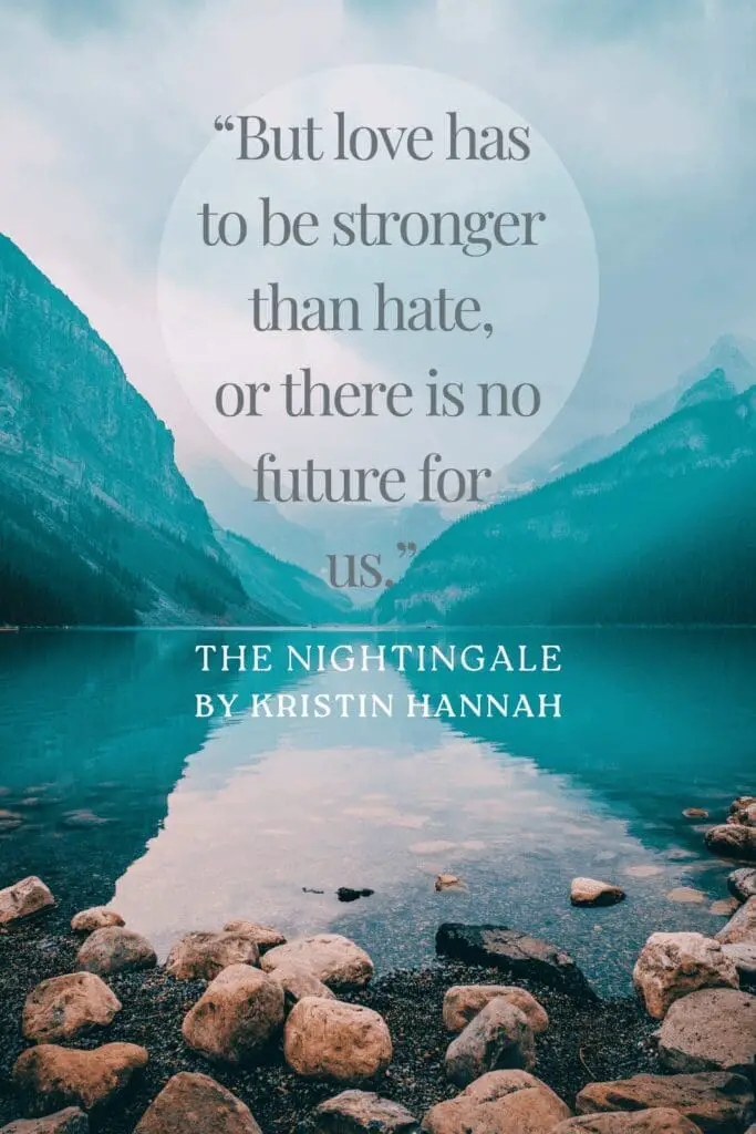 Quotes from the nightingale by kristin hannah