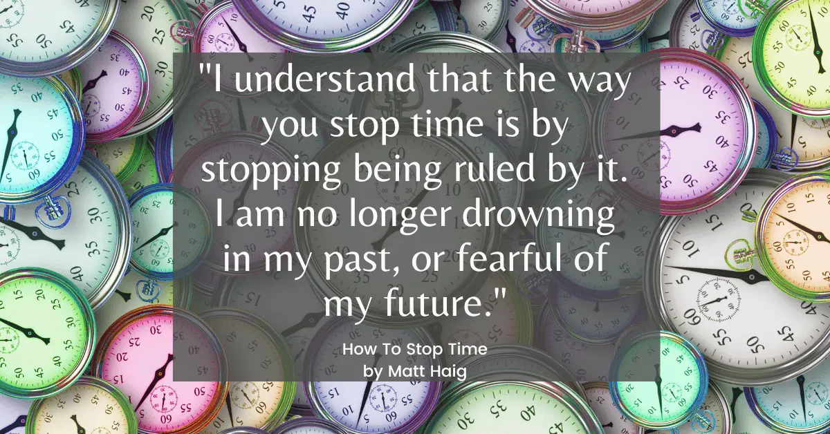 How to stop time quotes matt haig
