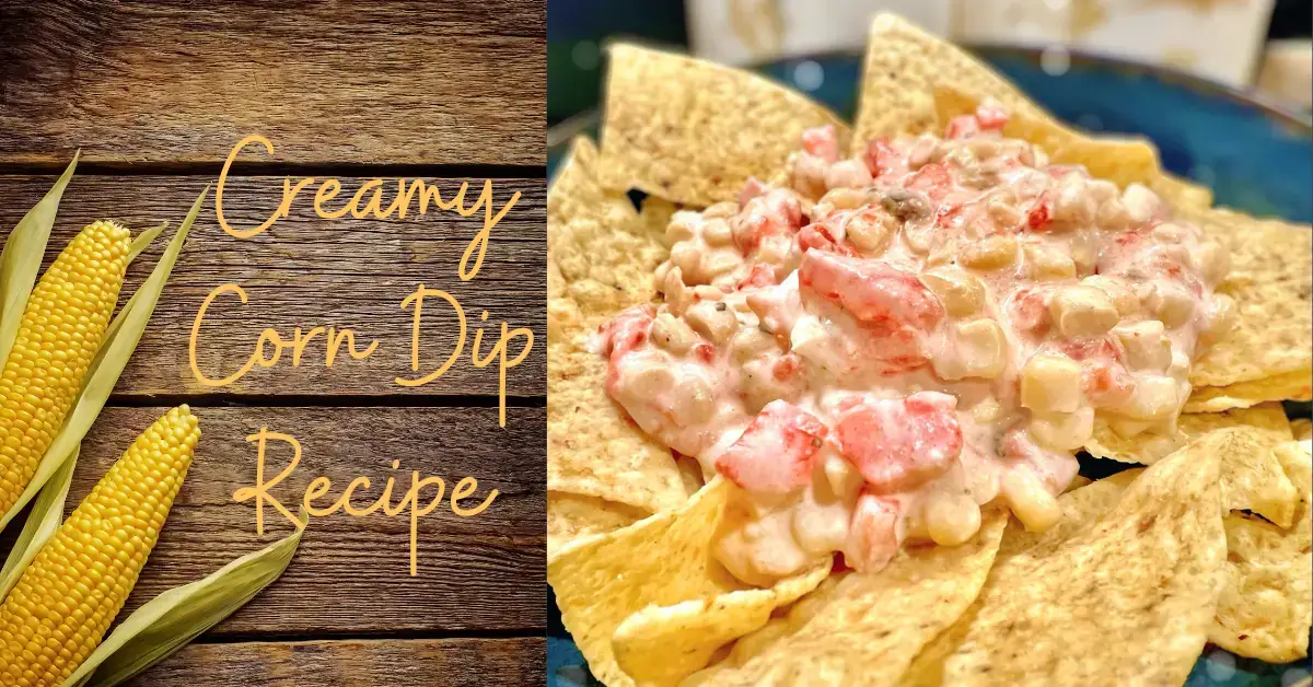 Creamy dorn dip recipe