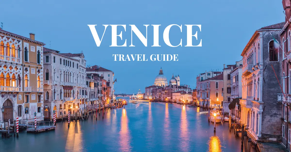 Venice italy travel guide
