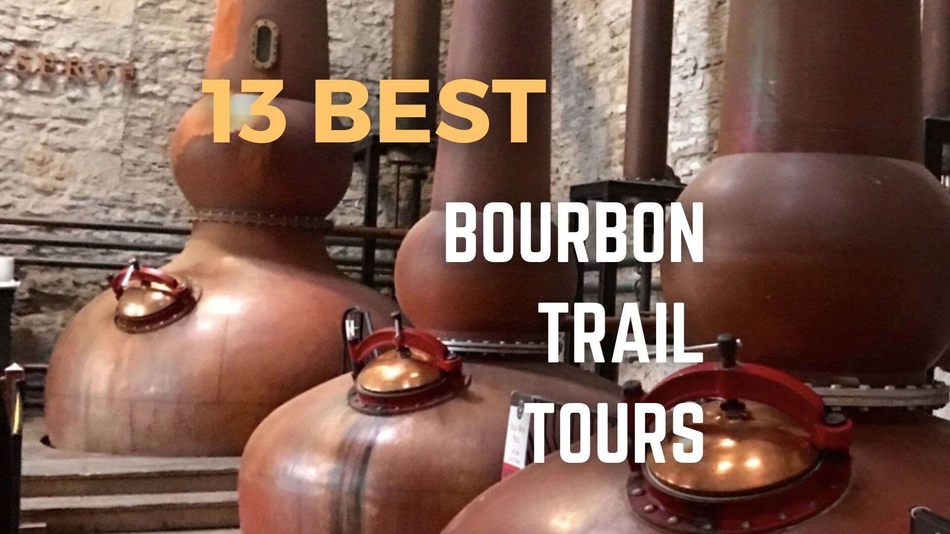 13 best bourbon trail tours