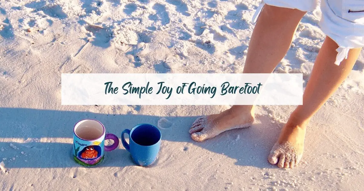 The simple joy of going barefoot